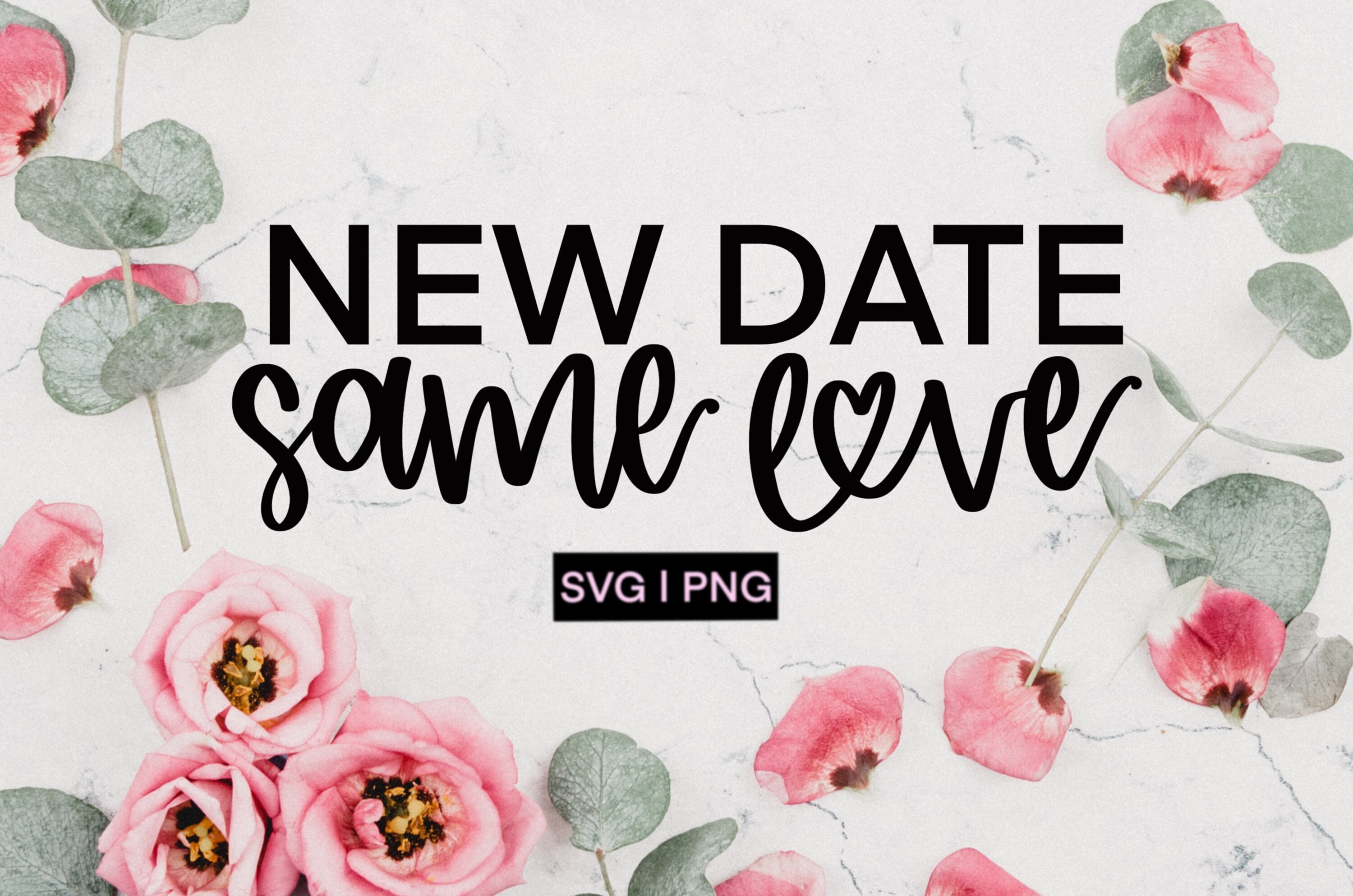 Download New date same love svg we still do svg quarantine wedding ...