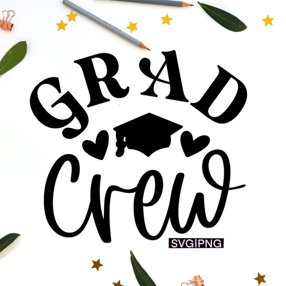 Grad crew svg, graduation shirt svg, grad squad svg, graduate svg, graduation trip svg, senior crew svg, senior shirt svg, grad gift svg