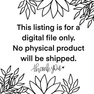 K&ouml;nnte beinhalten: Schwarzwei&szlig;-Illustration von stilisierten Blumen mit dem Text "This listing is for a digital file only. No physical product will be shipped. thank you"