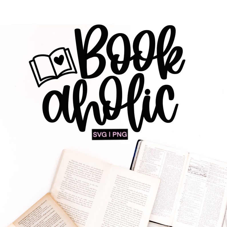 May include: Black and white graphic design with the text "Bookaholic" and a small image of an open book with a heart. The graphic is on a white background with two open books below.