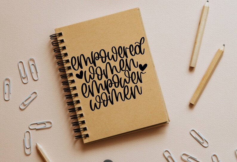 Empowered women empower women svg, women empowerment svg, feminist svg, girl power svg, boss lady svg, strong woman svg, uplift women svg image 4