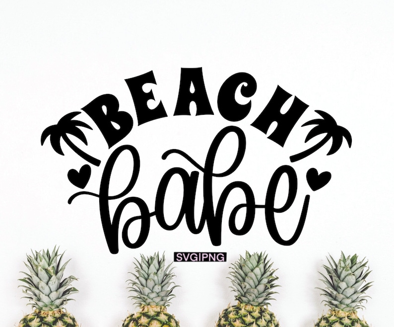 Beach Babe Svg Beach Life Svg Summer Shirt Svg Hand Etsy Canada