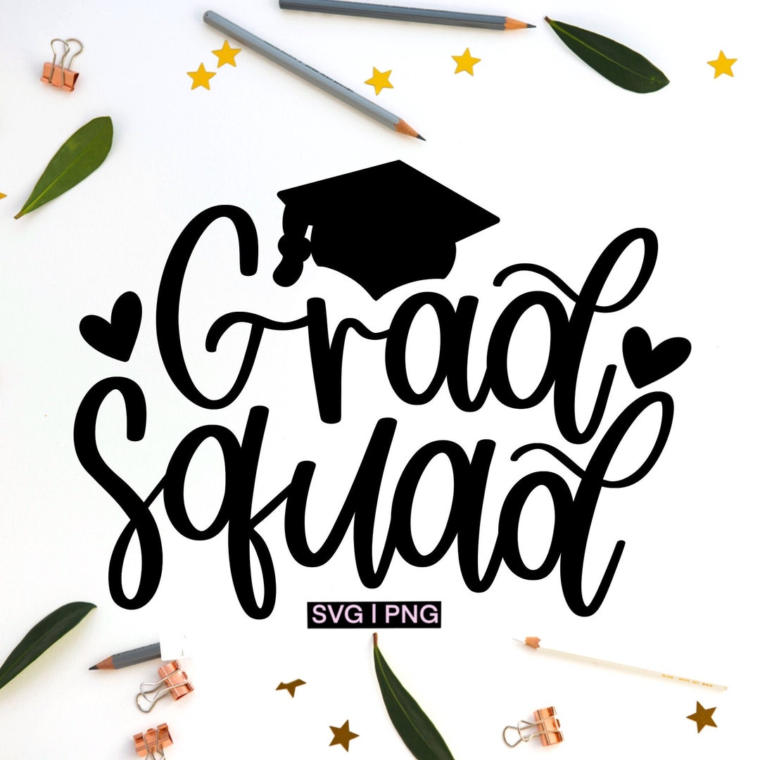 Grad Squad Svg, Graduation Shirt Svg, Graduation Day Svg, Senior Shirt