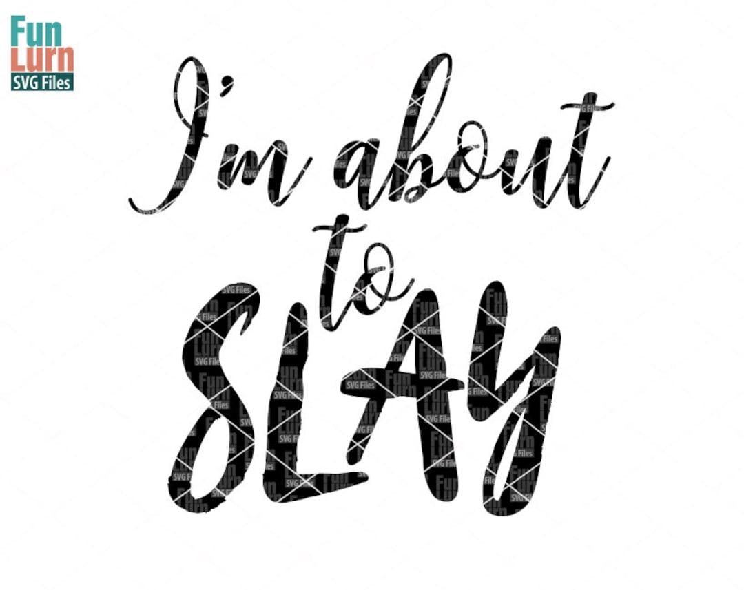 Slay definition svg printable cut file