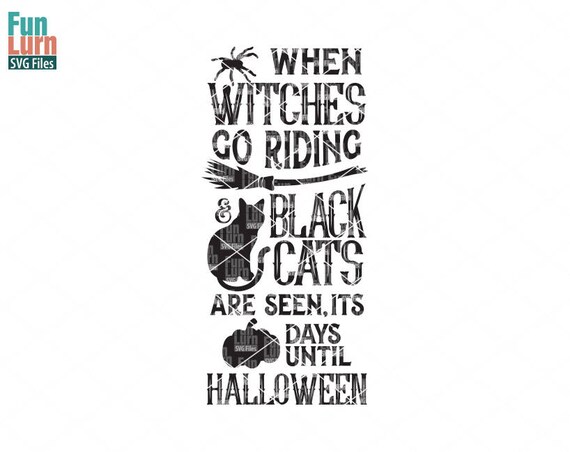 Download When Witches Go Riding And Black Cats Are Seen It Is Days Etsy