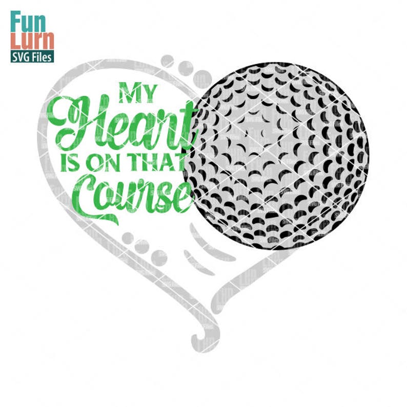 Download My heart is on that Course Golf heart SVG Love my Player ...