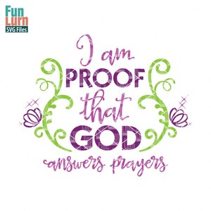 I am proof that God answers prayers svg, Miracle Baby, Rainbow baby, birth anouncement, svg png dxf eps for Silhouette Cameo, Cricut Air etc