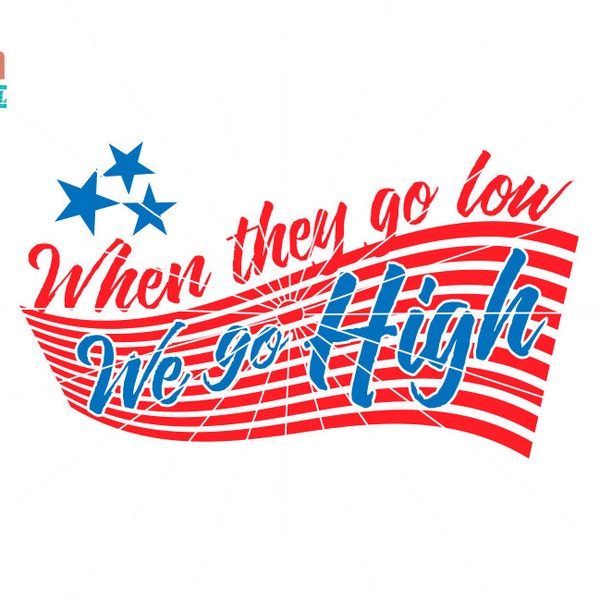 When they go low we go high (colored v)-Michelle Obama, election svg, party, patriotic shirt,Digital Cutting File,svg png dxf eps zip