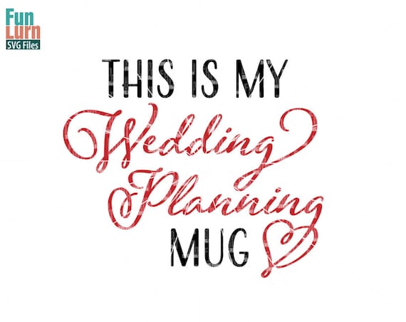 Free Free 50 Wedding Planning Cup Svg SVG PNG EPS DXF File