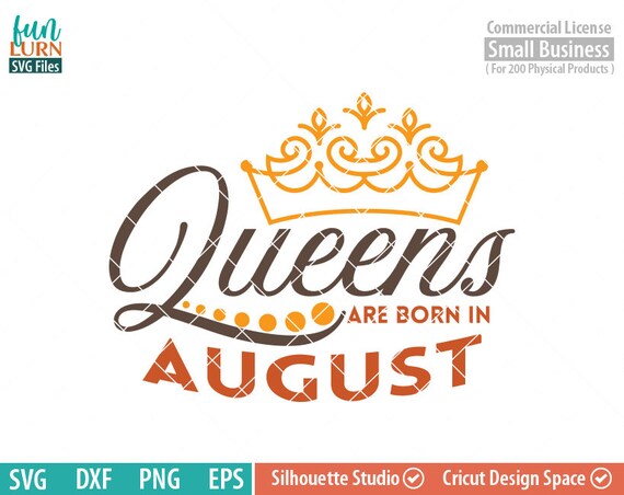 Download Queens Are Born In August Svg August Birthday Svg Black Etsy