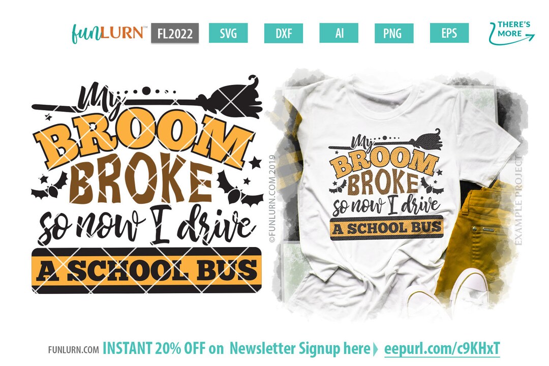 My Broom Broke so Now I Drive a School Bus Svg, Funny Quote, Bus Driver ...