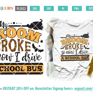 My broom broke so now I drive a school bus svg, Funny Quote, Bus Driver svg, Halloween design, SVG, DXF, Png Cut Files, My broom broke svg