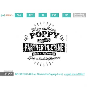 Ze noemen me Poppy omdat partner in Crime maakt me klinken als een slechte invloed, Vaderdag SVG, geschenk, shirt, opa SVG, PNG DXF EPS