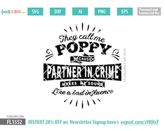 They Call Me Poppy, Partner in Crime SVG, Father's Day Gift (Digital Files)