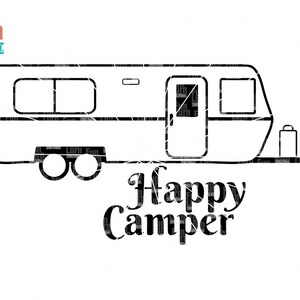 Happy Camper. Camper, Camping SVG, RUV, Travel, Vacation, Holiday, Trailer SVG |svg png dxf eps to use with Silhouette Cameo, Cricut Air etc