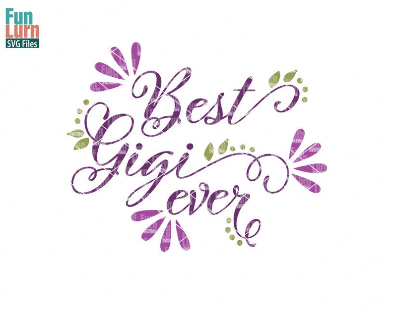 Free Free 74 Best Gigi Svg SVG PNG EPS DXF File