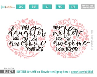 My daughter has an awesome mother SVG, my mother has an awesome daughter svg, Mother daughter shirts, mothers day svg png dxf eps