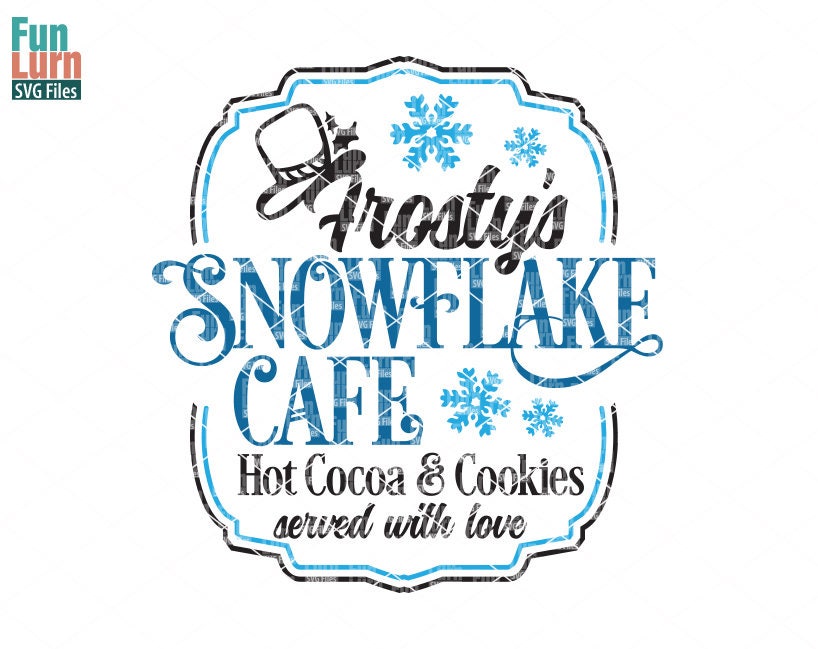 Download Snowflake Cafe Svg Christmas Svg Hot Cocoa Cookies Etsy