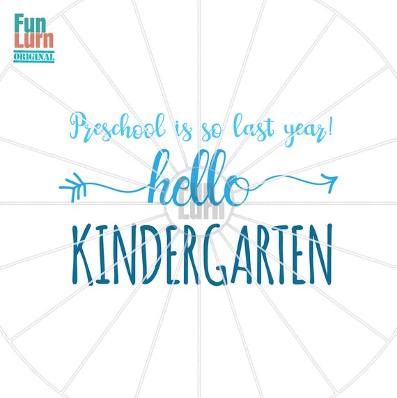 Download Preschool Is So Last Year Hello Kindergarten Svg Png Dxf Eps Etsy