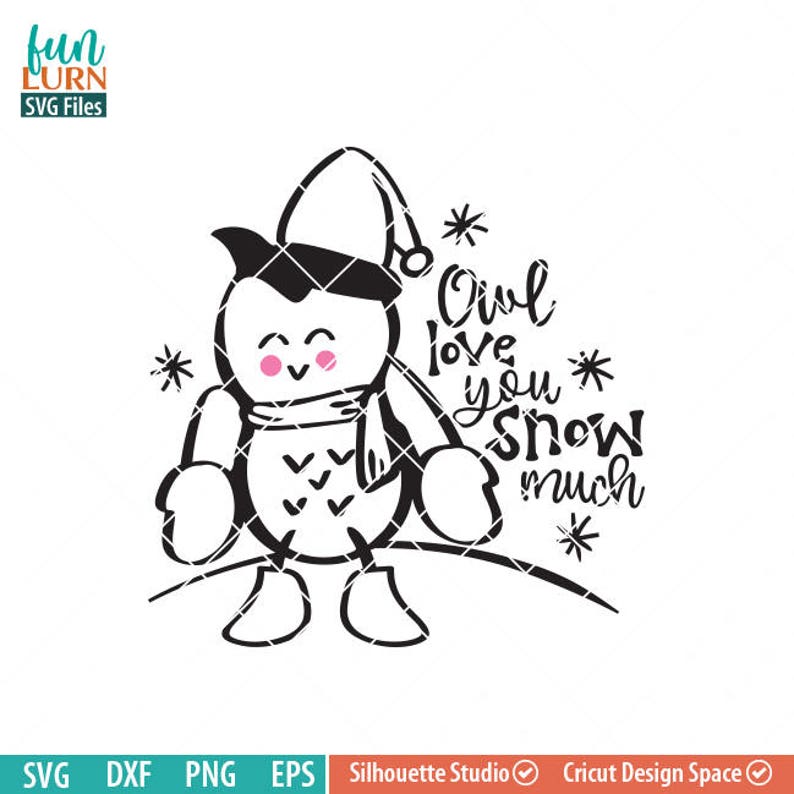Download Owl love you snow much SVG cute owl Snow Winter woodland ...