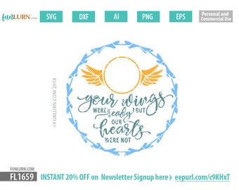 Your wings were ready but our hearts were not SVG cut file, memorial Ornament svg, dxf, png, eps & ai formats included. svg file for cricut