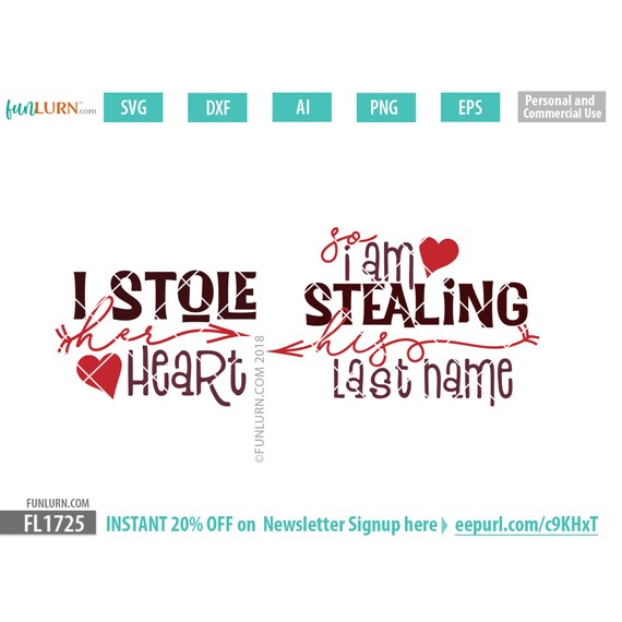 Download I Stole Her Heart Svg So I Am Stealing Is Last Name Svg Set Etsy