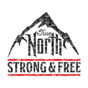 Canada Day SVG, True North Strong and Free SVG, Maple Leaf svg, Canada SVG, Mountain, snow, Cricut File, Silhouette, svg eps dxf png