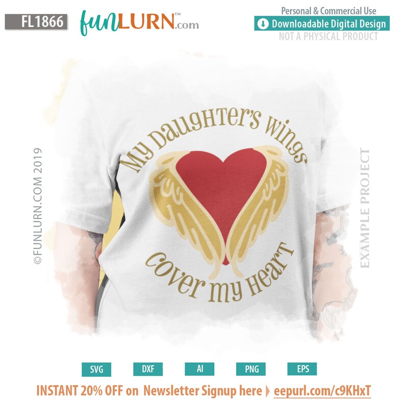 Forever Watching Over Me My Daughter S Wings Cover My Heart Svg Svg Png Dxf Eps For Silhouette In Loving Memory Memory Angel Wings Visual Arts Printing Printmaking Cpsg Org Au