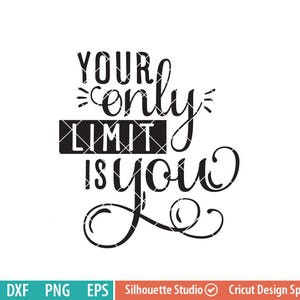 Könnte beinhalten: Schwarz-weißes Typografie-Design mit dem Text "Your only limit is you".