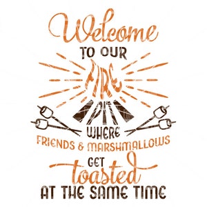 Firepit SVG, bem-vindo ao nosso Firepit SVG, Firepit Sign Backyard Fun, amigos, Marshmallow, svg png dxf eps para Silhouette Cameo, Cricut Air etc.