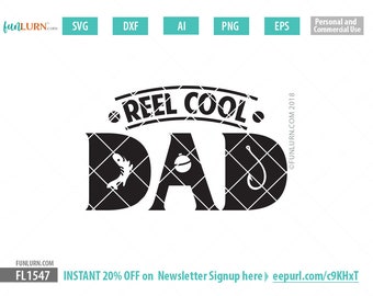 Reel Cool Dad svg, Fishing Father svg, Fishing Dad gift svg, Father's Day, Father's Day svg, gift, shirt, Grandpa  svg, png dxf eps