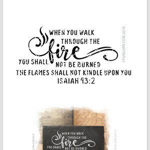 When You Walk Through the Fire, You Shall Not Be Burned Svg, California ...
