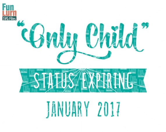 Free Free Only Child Svg 821 SVG PNG EPS DXF File