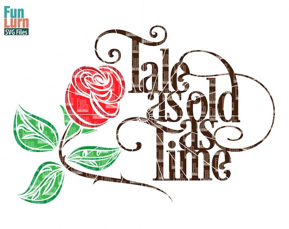 Tale As Old As Time Svg Beauty Beast Rose Svg Wedding Etsy