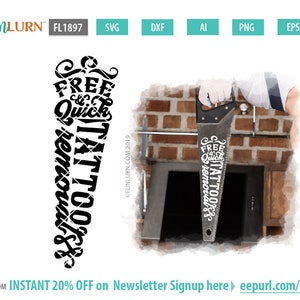 May include: Black and white graphic design of a saw with the text "FREE & QUICK TATTOO REMOVAL" written on it.