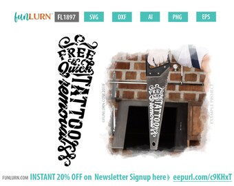 Tattoo Removal Saw SVG, Garage Sign, Funny Design (Digital Files)