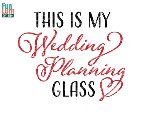 This Is My Wedding Planning Glass Svg Wedding Announcement Etsy
