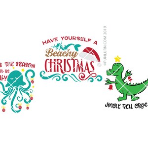 Puede incluir: Tres archivos de corte SVG con tem&aacute;tica navide&ntilde;a. El primero presenta una medusa con el texto "Tis the season to be jelly". El segundo presenta una sirena con el texto "Have yourself a beachy Christmas". El tercero presenta un dinosaurio verde con el texto "Jingle Bell Croc".