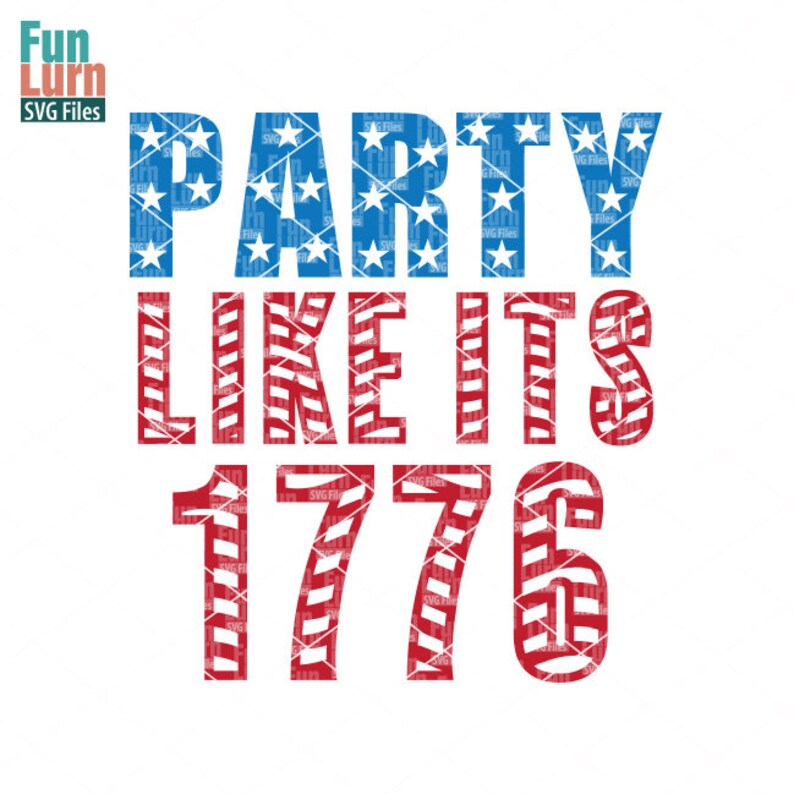 Party like its 1776 SVG stars 4th of July svg red white | Etsy