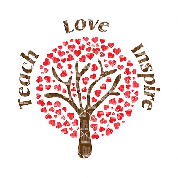 Teach, Love Inspire, Teacher appreciation, Thank you, Teacher SVG , Graduation,Back to school, Tree svg, hearts, , svg png dxf eps zip