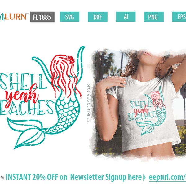 Shell Yeah Beaches svg , Mermaid svg, Seashell quote svg, Summer shirt svg, Beach svg,dxf, png, eps and ai files for craft cutters