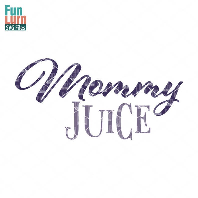 Mommy Juice Mother's day coffee wine glass Life SVG | Etsy