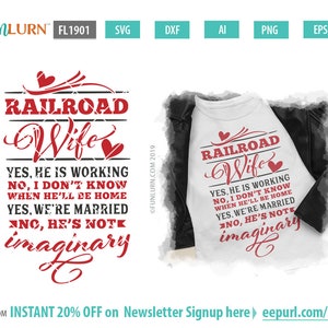 Eisenbahn Frau Svg, ja, er arbeitet, nein, ich weiß nicht, wann er zu Hause sein wird, ja, wir sind verheiratet, nein, er ist nicht imaginär. Eisenbahn Frau Shirt Idee