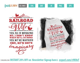 Railroad Wife SVG, Shirt Design (Digital Download)