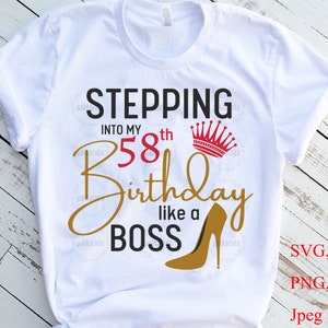 Entrando nel mio 58esimo come UN BOSS SVG, 58esimo compleanno Svg, 58 e Favoloso Svg, 58 anni Svg, Cinquantotto compleanno Svg
