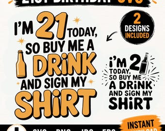 21st Birthday SVG, Buy Me A Drink Shirt Design, 21 Birthday PNG, Twenty One Birthday Cricut Cut File, Digital Download