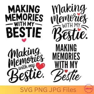 Making Memories With My Bestie Svg, Bestie Svg, Viagem de Meninas Svg, Festa Svg, Aniversário Svg, Modo Férias, Svg para Cricut, Download Digital