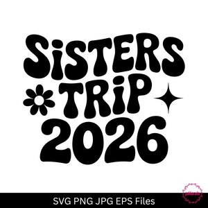 姉妹旅行2026 SVG、バケーション仲間とお揃いのファミリーデザイン（デジタルダウンロード）