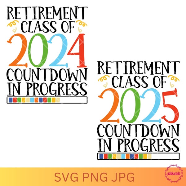 Retirement Class Of 2024 Countdown In Progress Svg, Retirement Class Of 2025, Retiring Teachers, Graduate gifts, Digital Download