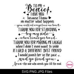 To My Bestie Svg, Best Friends Gifts, Funny Friendship Quote, Birthday Gifts DIY, Bestie Appreciation SVG, Sublimation Png, Cricut Cut Files